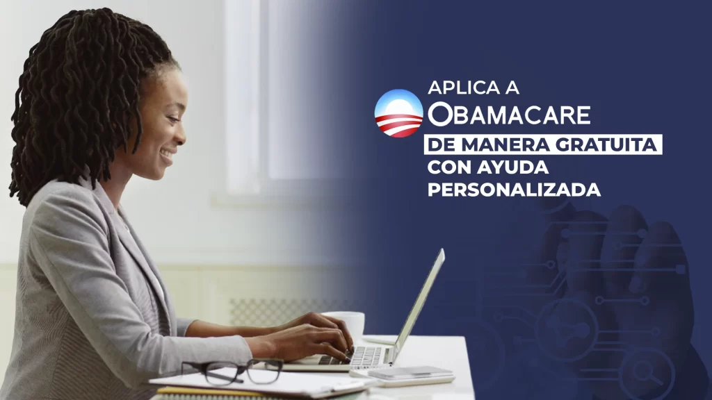 Aplica a Obamacare de manera Gratuita