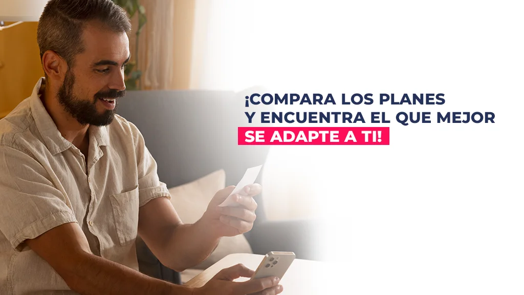 Compara los planes y encuentra el que mejor se adapte a ti